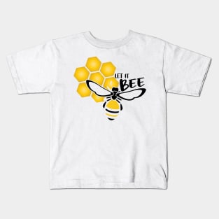 Let It Bee Kids T-Shirt